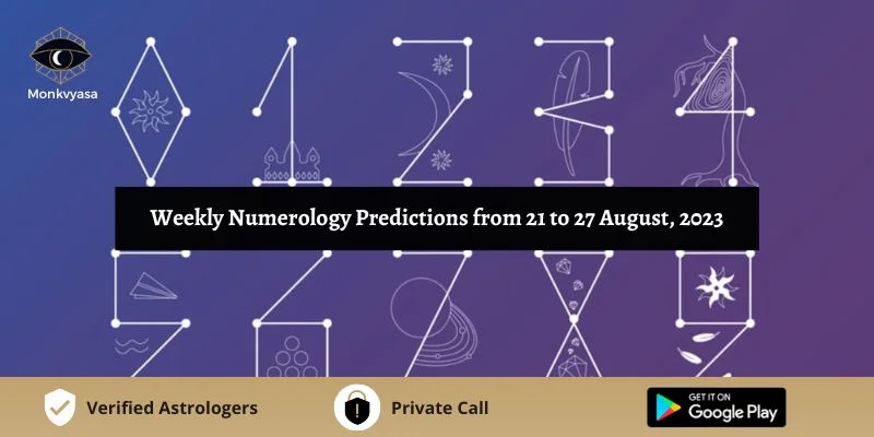 https://www.monkvyasa.com/public/assets/monk-vyasa/img/Weekly Numerology Predictions from 21 to 27 August 2023.webp